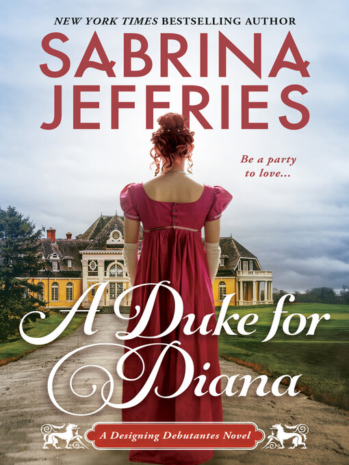 Title details for A Duke for Diana by Sabrina Jeffries - Available